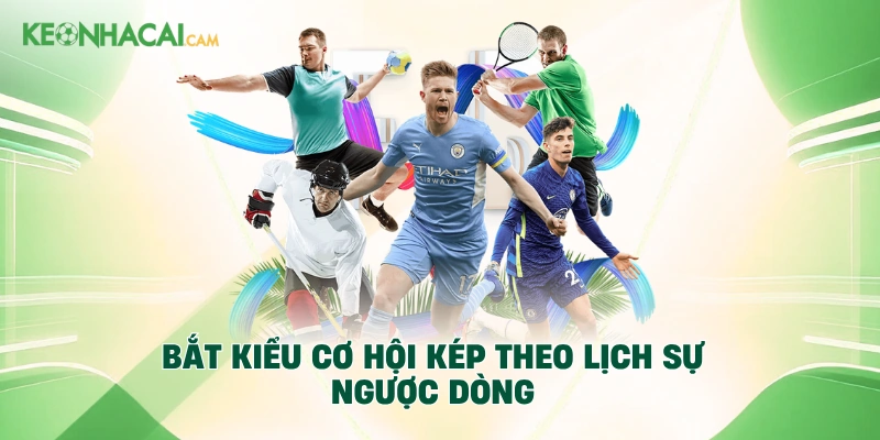 Bắt kiểu cơ hội kép theo lịch sự ngược dòng