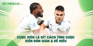 Cược Xiên Là Gì? Cách Tính Cược Xiên Đơn Giản & Dễ Hiểu