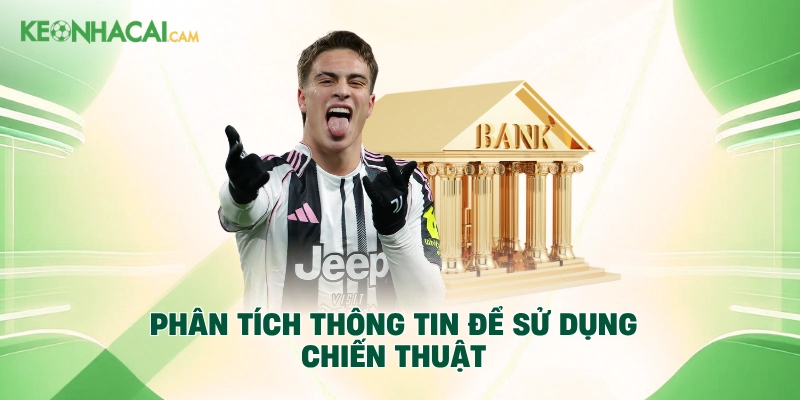 Phân tích thông tin để sử dụng chiến thuật